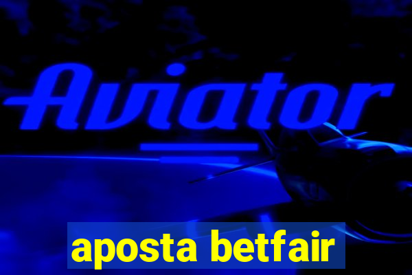 aposta betfair