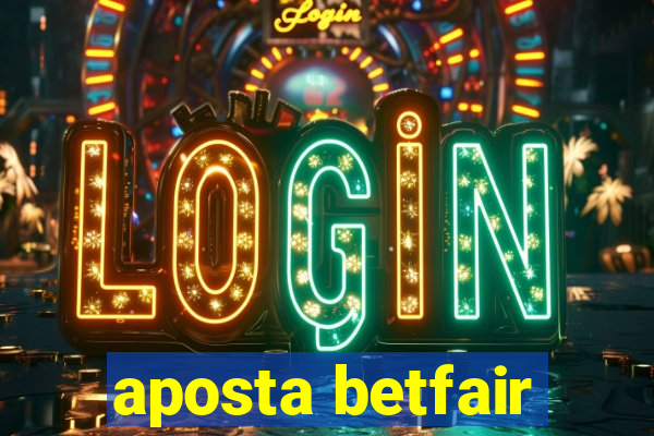 aposta betfair