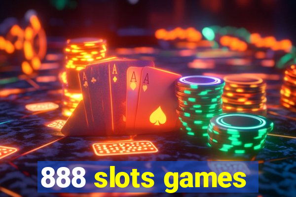 888 slots games