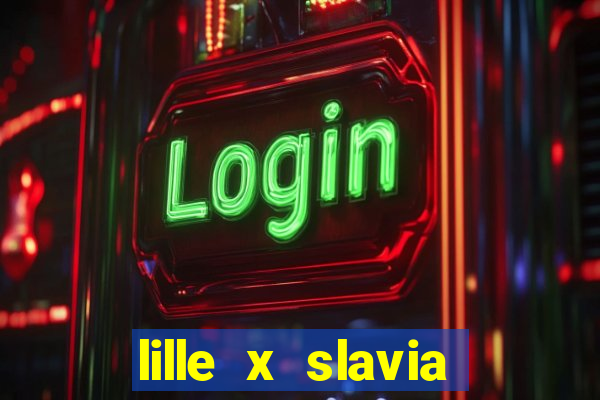 lille x slavia praga palpite