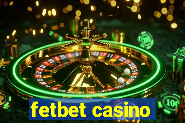 fetbet casino