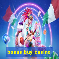 bonus buy casino