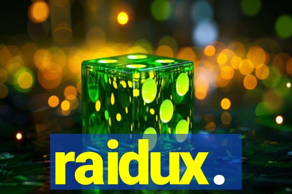 raidux.