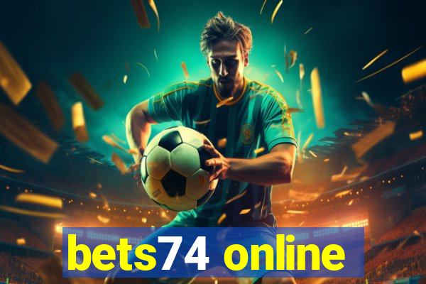 bets74 online