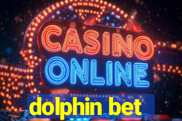 dolphin bet