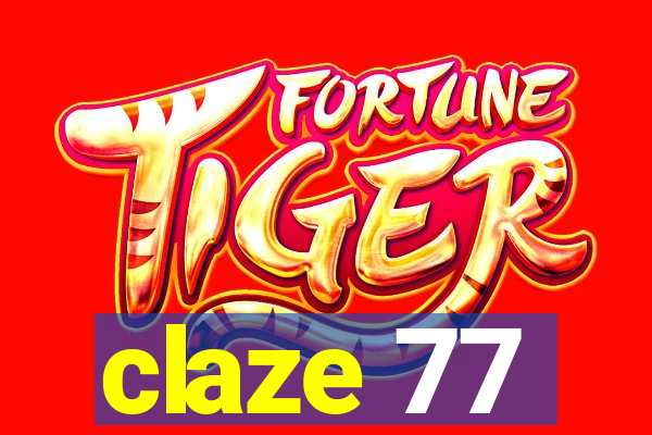 claze 77