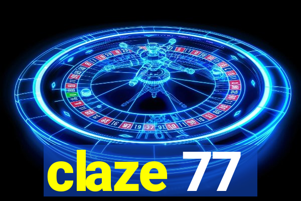 claze 77