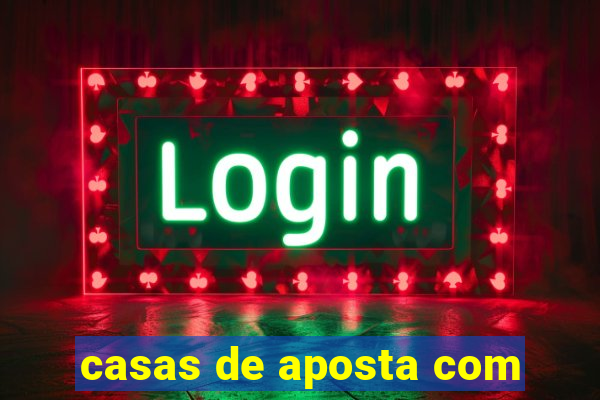 casas de aposta com