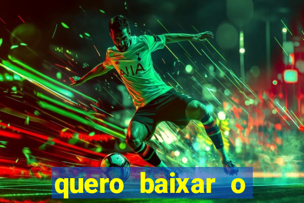 quero baixar o esporte bet