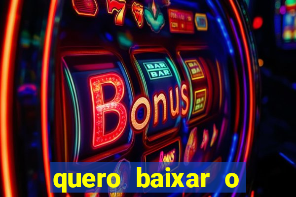 quero baixar o esporte bet