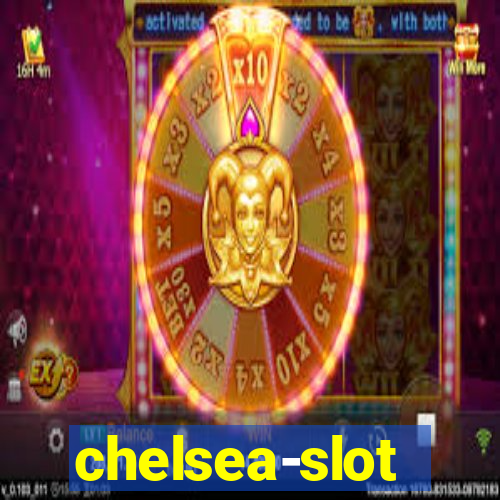 chelsea-slot