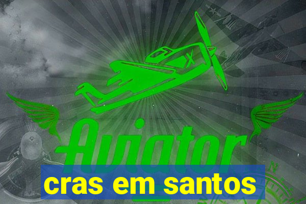 cras em santos