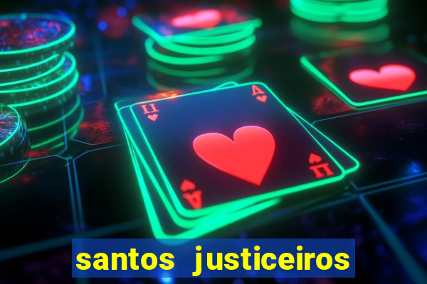 santos justiceiros 2 dublado torrent