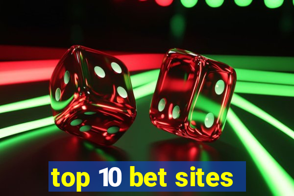 top 10 bet sites