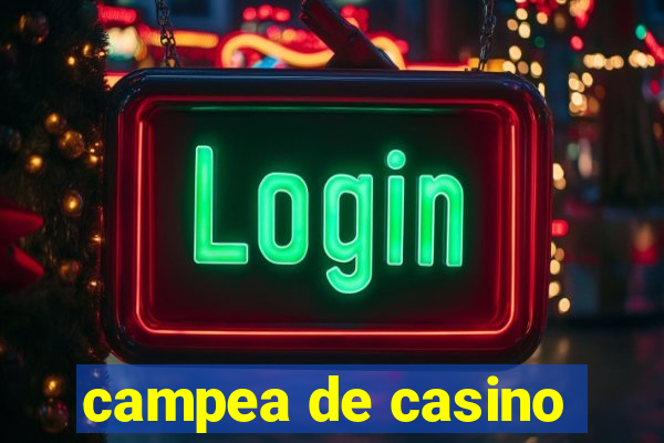 campea de casino