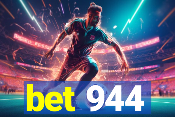 bet 944