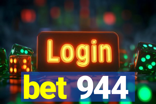 bet 944