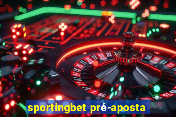 sportingbet pré-aposta