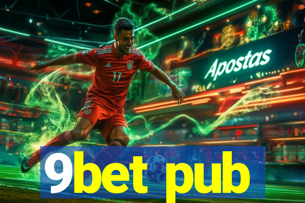 9bet pub