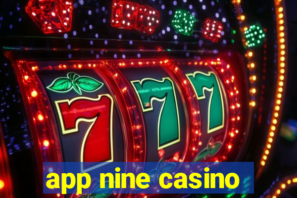 app nine casino