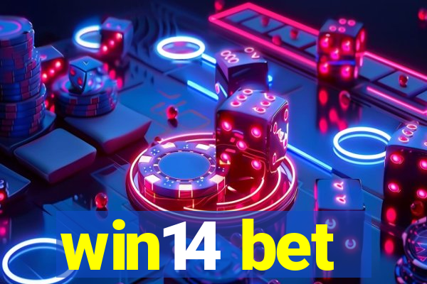 win14 bet