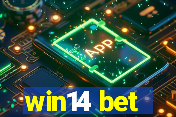 win14 bet