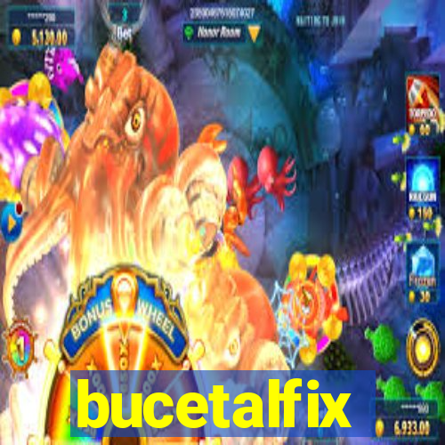 bucetalfix