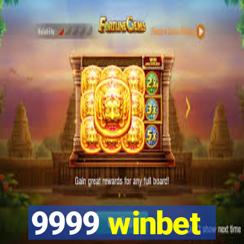 9999 winbet