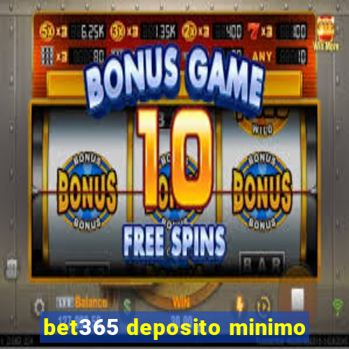 bet365 deposito minimo