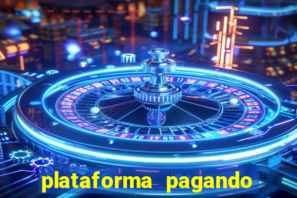 plataforma pagando no cadastro saque free