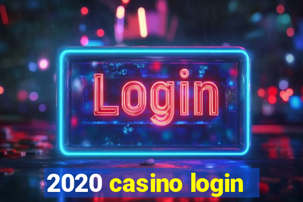 2020 casino login