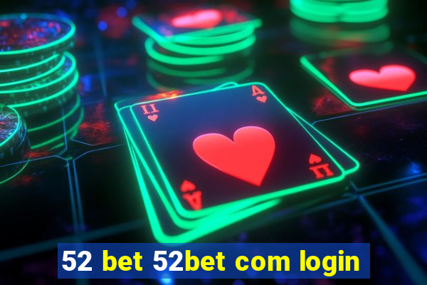 52 bet 52bet com login