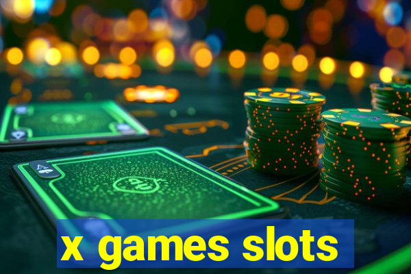 x games slots