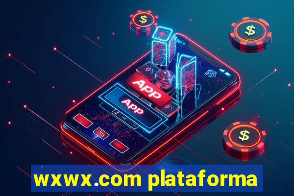 wxwx.com plataforma