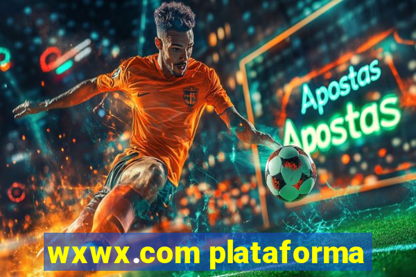 wxwx.com plataforma