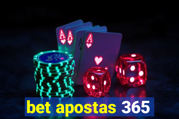 bet apostas 365