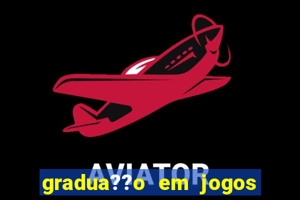 gradua??o em jogos digitais ead