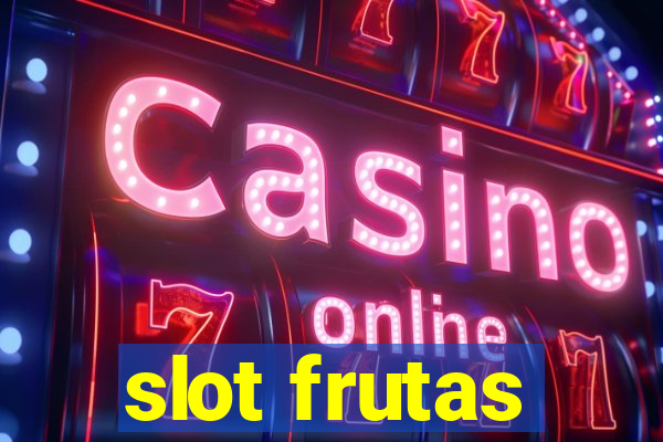 slot frutas