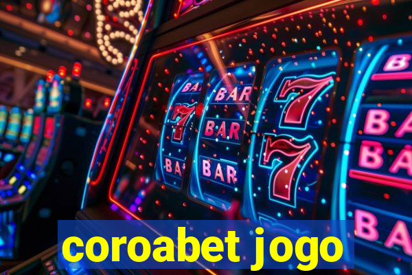 coroabet jogo