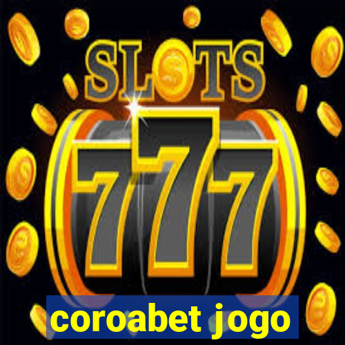 coroabet jogo