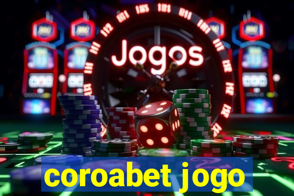 coroabet jogo