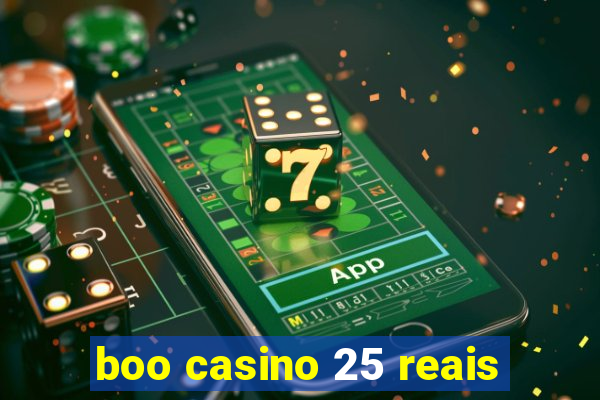 boo casino 25 reais