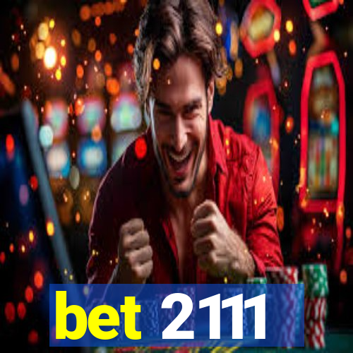 bet 2111