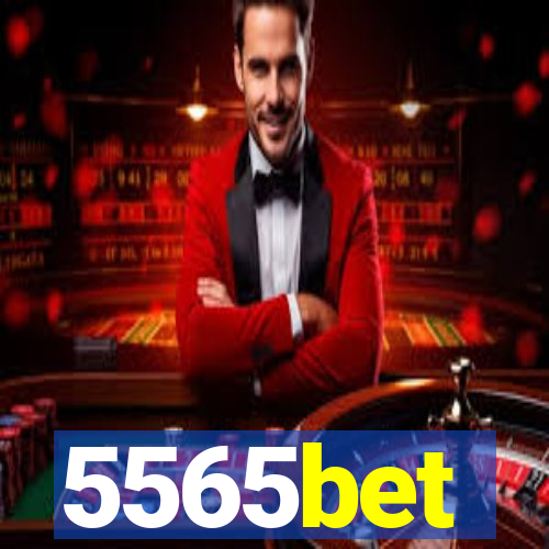 5565bet