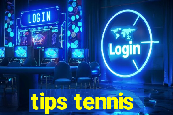 tips tennis