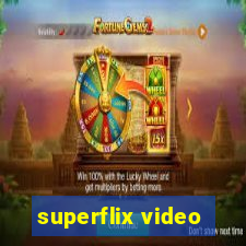 superflix video