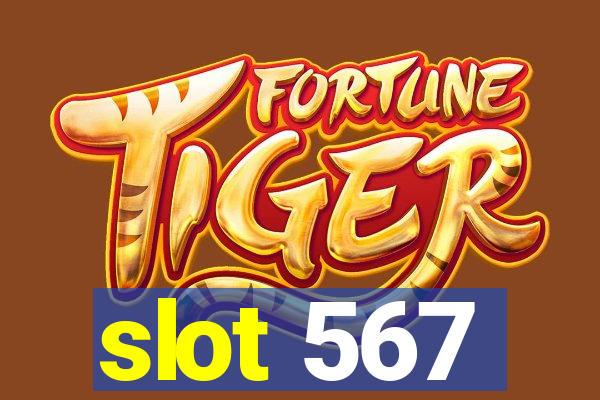 slot 567