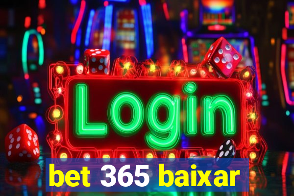 bet 365 baixar