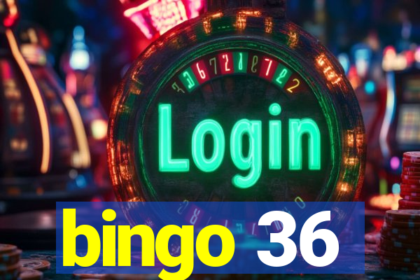 bingo 36