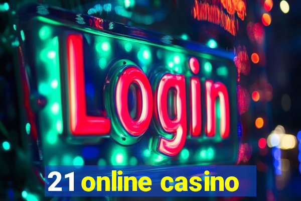 21 online casino